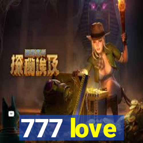 777 love